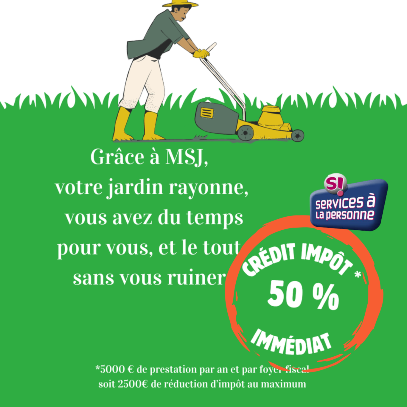 offre de crédit d'impôt Homme tondant une pelouse avec un texte sur les services de jardinage et une offre de crédit d'impôt.